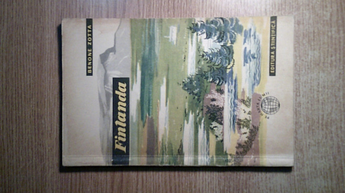 Finlanda - Benone Zotta (Editura Stiintifica, 1959)