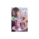 RE: Zero -Starting Life in Another World-, Vol. 25 (Light Novel)