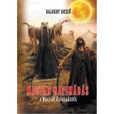 Magyar napim&aacute;d&aacute;s - A magyar ősvall&aacute;sr&oacute;l - Baloghy Dezső