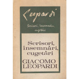 Giacomo Leopardi - Scrisori, Insemnari, Cugetari - 135883