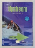 UPSTREAM , PROFICIENCY C2 , STUDENT &#039; S BOOK by VIRGINIA EVANS and JENNY DOOLEY , 2002 *LIPSA PAGINA DE TITLU , *MINIMA UZURA