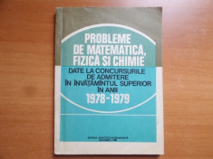 Probleme de matematica, fizica si chimie date la concursurile de admitere in invatamantul superior in anii 1978-1979 foto