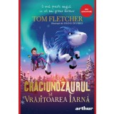 Crăciunozaurul și Vrăjitoarea Iarnă - Tom Fletcher