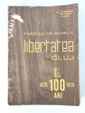 Fabrica de Mobila Libertatea Cluj 1870-1970. O suta ani, Chiorean, Cosac, Vajda