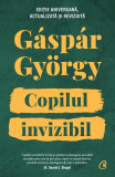 Copilul invizibil - Hardcover - G&aacute;sp&aacute;r Gy&ouml;rgy - Curtea Veche