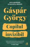 Cumpara ieftin Copilul invizibil - Hardcover - G&aacute;sp&aacute;r Gy&ouml;rgy - Curtea Veche
