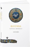 Ravenna, capitala imperiului - Judith Herrin - Baroque Books &amp; Arts, Baroque Books&amp;Arts