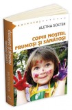 Copiii nostri, frumosi si sanatosi | Aletha Solter, Herald