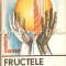 Fructele Pamantului - Aurelian Baltaretu