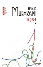 1Q84 Vol 1 Top 10+ Nr 512, Haruki Murakami - Editura Polirom foto