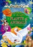 Legende despre plante si animale editia a II-a - Editura Aramis