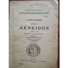 P. Vergili Maronis -Opera Aeneidos (ed.2)note explicative de E. Lovinescu
