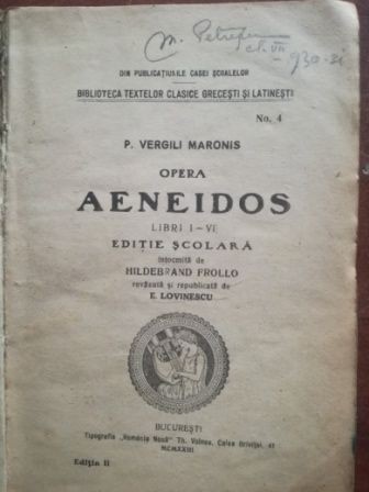 P. Vergili Maronis -Opera Aeneidos (ed.2)note explicative de E. Lovinescu
