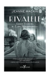 Rivalele. Coco Chanel și Elsa Schiaparelli - Paperback brosat - Jeanne Mackin - Leda, 2020