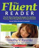 The Fluent Reader: Oral &amp; Silent Reading Strategies for Building Fluency, Word Recognition &amp; Comprehension
