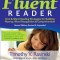 The Fluent Reader: Oral &amp; Silent Reading Strategies for Building Fluency, Word Recognition &amp; Comprehension