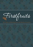 Firstfruits: 365 Days of Blessing from the Book of Genesis