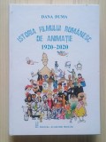 Dana Duma - Istoria filmului rom&acirc;nesc de animație 1920-2020