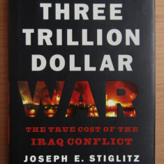 Joseph E. Stiglitz - The three trillion dollar war