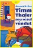 Timm Thaler sau Rasul Vandut - James Kruss, Editie Ilustrata, Carte Copii, Povesti