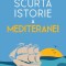 Scurta istorie a Mediteranei - Jeremy Black - Litera