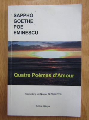 Quatre Poemes d&amp;#039;Amour ed. bilingva dedicatia traducatorului foto