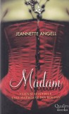 Jeannette Angell - Madam. Viata si afacerile unei matroane din Boston