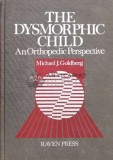 DYSMORPHIC CHILD An Orthopedic Perspective - 1987 - Michael J. Goldberg (S77)