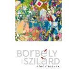 Nincstelenek - Borb&eacute;ly Szil&aacute;rd