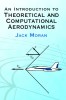 An Introduction to Theoretical and Computational Aerodynamics