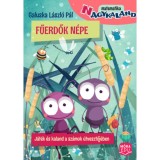 Fűerdők n&eacute;pe - J&aacute;t&eacute;k &eacute;s kaland a sz&aacute;mok &uacute;tvesztőj&eacute;ben - Galuska L&aacute;szl&oacute; P&aacute;l