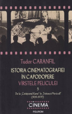 Istoria cinematografiei in capodopere: varstele peliculei vol 5 - Tudor Caranfil foto
