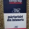 MARTURISIRI DIN INTUNERIC - GHEORGHE BAGU , 1993