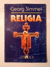 Georg Simmel - Religia (1999, Editura Dacia) foto