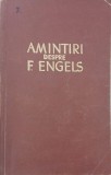Carte Amintiri despre F. Engels - Istorie, Autor F. Engels
