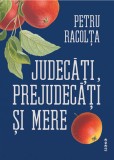 Judecăți, prejudecăți și mere - Editura Editura Siono