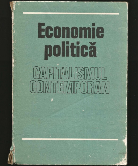 ECONOMIE POLITICĂ - CAPITALISMUL CONTEMPORAN