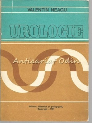 Urologie - Valentin Neagu, P. Cl. Ioanid, S. Ciofu, S. Duvan, M. Galesanu foto