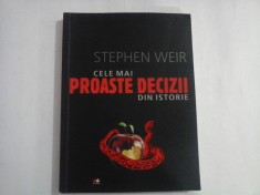 CELE MAI PROASTE DECIZII DIN ISTORIE - STEPHEN WEIR