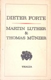 MARTIN LUTHER &amp; THOMAS MUNZER-DIETER FORTE-275390