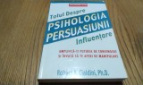 PSIHOLOGIA PERSUASIUNII - Robert B. Cialdini - 2004, 372 p.