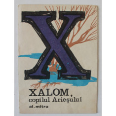 XALOM , COPILUL ARIESULUI de AL. MITRU , ANII &#039;70