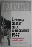 Lovitura de stat de la 30 decembrie 1947. Preliminarii militare, consecinte politice