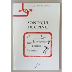SONDAJUL DE OPINIE de ANDREI NOVAK , 1998 , DEDICATIE *