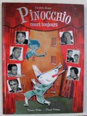 PINOCCHIO - COURT TOUJOURS , UN LIVRE DISQUE par PASCAL MATHIEU et ROMAIN DIDIER , 2010 , CONTINE CD* foto