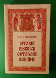 Istoria Bisericii Ortodoxe Rom&acirc;ne - Mircea Pacurariu