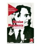 - Totul despre Nicolae Manolescu - 107687