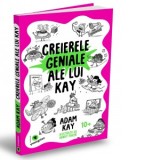 Creierele geniale ale lui Kay - Adam Kay