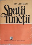 SPATII DE FUNCTII - ION CHITESCU