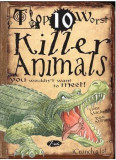 Top 10 Worst Killer Animals You Wouldn&#039;t Want to Meet | Fiona Macdonald